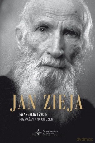 Ewangelia i życie. Rozważania na co dzień - Jan Zieja [KSIĄŻKA]
