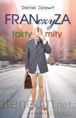 Franczyza. Fakty i mity - Daniel Dziewit [KSIĄŻKA]