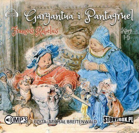 Gargantua i Pantagruel - Francois Rabelais [AUDIOBOOK]