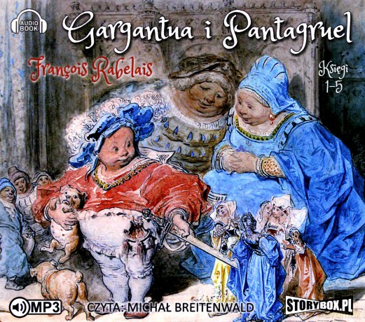 Gargantua i Pantagruel - Francois Rabelais [AUDIOBOOK]