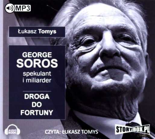 George Soros. Spekulant i miliarder - Łukasz Tomys [AUDIOBOOK]