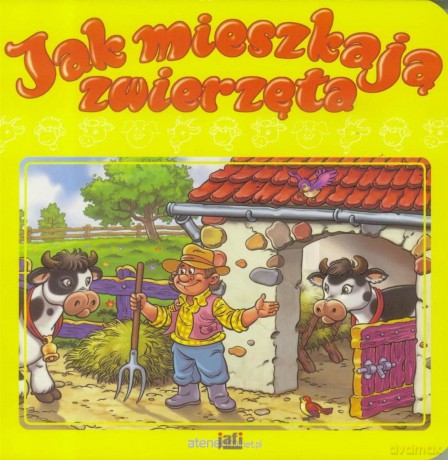 Jak mieszkają zwierzęta [KSIĄŻKA]