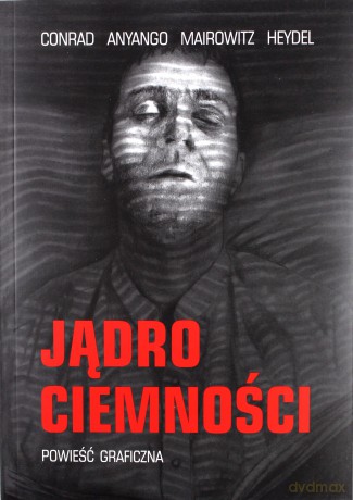 Jądro ciemności. Powieść Graficzna [KSIĄŻKA]