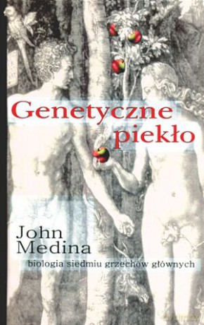 Genetyczne piekło - John Medina [książka]
