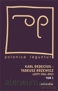 Karl Dedecius Tadeusz Różewicz. Listy 1961-2013 [KSIĄŻKA]