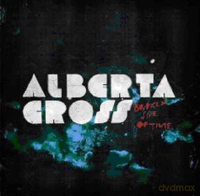 Alberta Cross: Broken Side Of Time [CD]