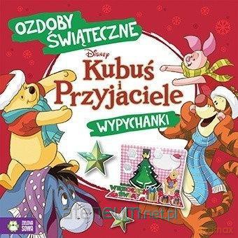 Kubuś i przjaciele. Ozdoby świąteczne. Wypychanki [KSIĄŻKA]