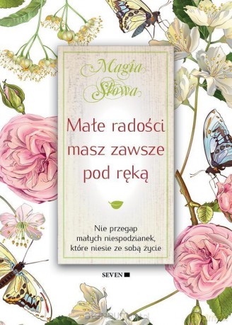 Małe radości masz zawsze pod ręką - Isabel Mauro [KSIĄŻKA]