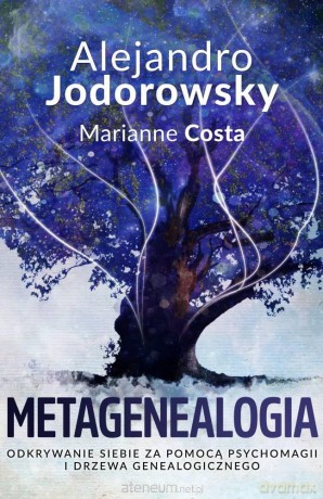 Metagenealogia - Alejandro Jodorowsky, Marianne Costa [KSIĄŻKA]