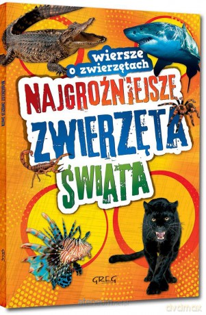 Najgroźniejsze zwierzęta świata. Wiersze - Wiesław Błach [KSIĄŻKA]