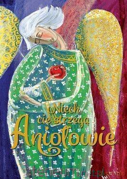 Niech cię strzegą Aniołowie [KSIĄŻKA]