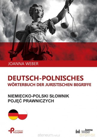 Niemiecko-polski słownik pojęć prawniczych - Joanna Weber [KSIĄŻKA]