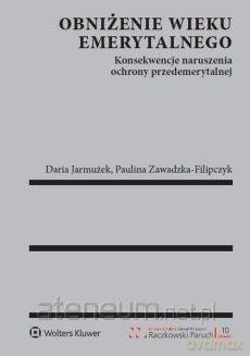 Obniżenie wieku emerytalnego [KSIĄŻKA]