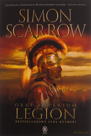 Orły imperium 10. Legion - Simon Scarrow [KSIĄŻKA]