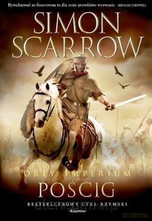 Orły imperium 5. Pościg - Simon Scarrow [KSIĄŻKA]