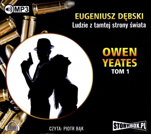 Owen Yeates (Tom 1) Ludzie z tamtej strony - Eugeniusz Dębski [AUDIOBOOK]