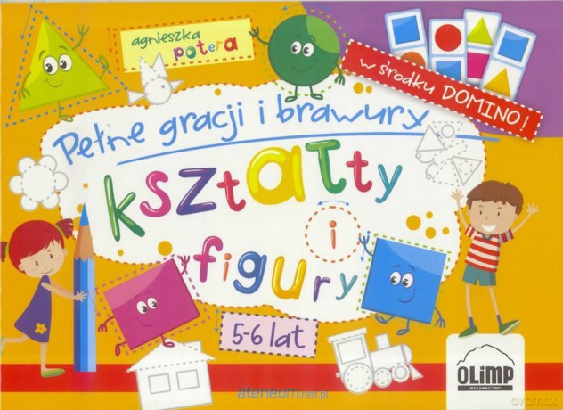 Pełne gracji i brawury - kształty i figury 5-6 lat - Agnieszka Potera [KSIĄŻKA]