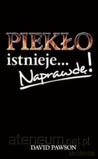 Piekło istnieje... Naprawdę! - David Pawson [KSIĄŻKA]