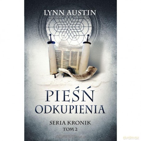 Pieśń odkupienia - Seria Kronik (Tom 2) - Lynn Austin [KSIĄŻKA]