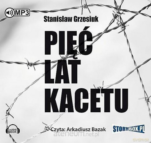Pięć lat kacetu - Stanisław Grzesiuk [AUDIOBOOK]