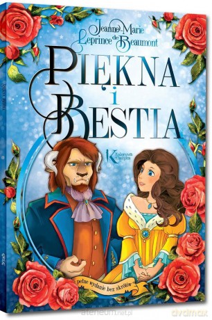 Piękna i Bestia kolor - Jeanne-Marie Leprince de Beaumont [KSIĄŻKA]