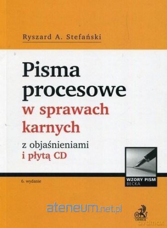 Pisma procesowe w sprawach karnych - Ryszard A. Stefański [KSIĄŻKA]