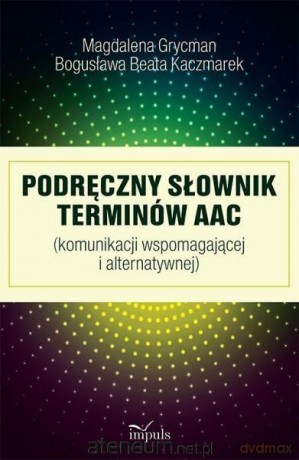 Podręczny słownik terminów AAC [KSIĄŻKA]