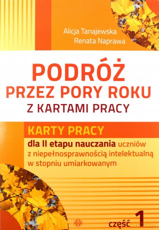 Podróż przez pory roku z kartami pracy. Część 1 [KSIĄŻKA]