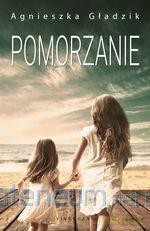 Pomorzanie - Agnieszka Gładzik [KSIĄŻKA]