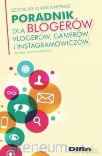 Poradnik dla blogerów vlogerów gamerów [KSIĄŻKA]