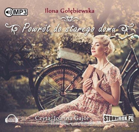 Powrót do starego domu - Ilona Gołębiewska [AUDIOBOOK]