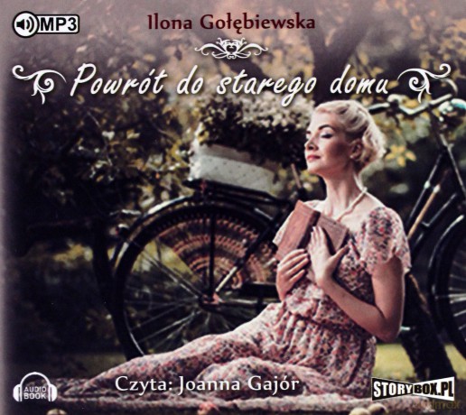 Powrót do starego domu - Ilona Gołębiewska [AUDIOBOOK]