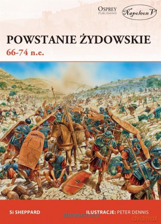Powstanie żydowskie 66-74 n.e. - Si Sheppard [KSIĄŻKA]