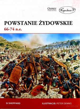Powstanie żydowskie 66-74 n.e. - Si Sheppard [KSIĄŻKA]
