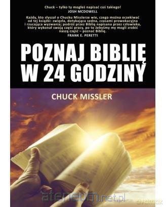 Poznaj Biblię w 24 godziny - Chuck Missler [KSIĄŻKA]