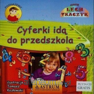 Poznajemy cyferki. Cyferki idą do przedszkola - Lech Tkaczyk [KSIĄŻKA]