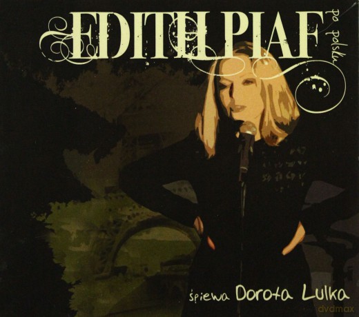 Dorota Lulka: Edith Piaf po Polsku (digipack) [CD]