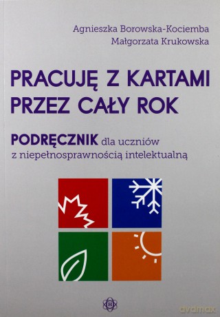 Pracuję z kartami przez cały rok. Podręcznik [KSIĄŻKA]