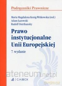 Prawo instytucjonalne Unii Europejskiej [KSIĄŻKA]