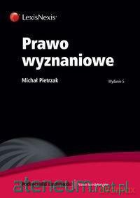 Prawo wyznaniowe - Michał Pietrzak [KSIĄŻKA]