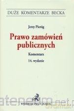 Prawo zamówień publicznych. Komentarz - Jerzy Pieróg [KSIĄŻKA]