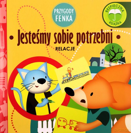 Przygody Fenka. Relacje, Jesteśmy sobie potrzebni - Magdalena Gruca, Ewa Zontek [KSIĄŻKA]