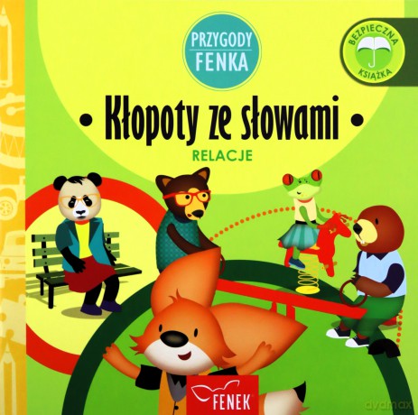 Przygody Fenka. Relacje. Kłopoty ze słowami - Magdalena Gruca, Ewa Zontek [KSIĄŻKA]