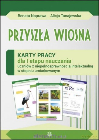 Przyszła wiosna Karty pracy sztywna teczka - Renata Naprawa, Alicja Tanajewska [KSIĄŻKA]