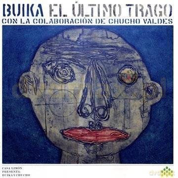 Buika: El Ultimo Trago (Con La Colaboracion De Chucho Valdes) [CD]