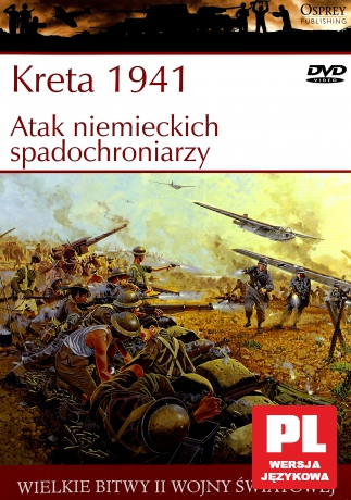 Wielkie Bitwy II Wojny Światowej 06: Kreta 1941/Atak niemieckich spadochroniarzy cz. 6 [książka]+[DVD]
