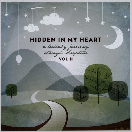 Scripture Lullabies: Hidden in My Heart (A Lullaby Journey Through Scripture) vol. II [CD]