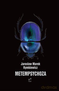 Metempsychoza. Druga księga oktostychów - Jarosław Marek Rymkiewicz [KSIĄŻKA]