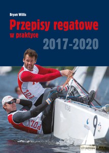 Przepisy regatowe w praktyce 2017-2020 - Bryan Willis [KSIĄŻKA]
