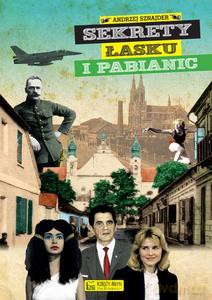 Sekrety Łasku i Pabianic - Andrzej Sznajder [KSIĄŻKA]